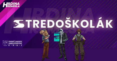 Stredoškolák – Hrdina remesla 2026 predstaví možnosti štúdia v modernej župe